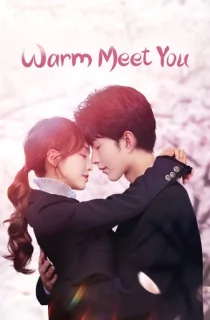Warm Meet You (Season 1) Complete Hindi-Dubbed (ORG) All Episodes [Amazon Original] Series 720p | 1080p WEB-DL