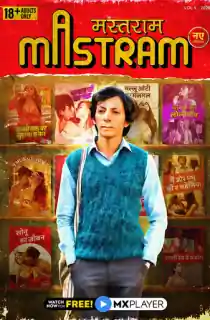 [18+] Mastram (2020) Season 1 Hindi Complete [MX Player] WEB Series 480p [90MB] | 720p [250MB] HDRip