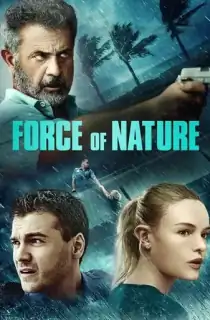 Force of Nature (2020) Dual Audio [Hindi + English] WeB-DL 480p [350MB] | 720p [1GB] | 1080p [2GB]