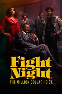 Fight Night: The Million Dollar Heist (2024) Season 1 Complete Dual Audio [Hindi + English] Web-Series 480p | 720p | 1080p WEB-DL