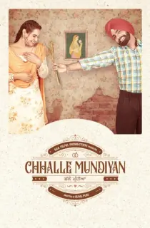 Chhalle Mundiyan (2022) Punjabi Full Movie WEB-DL 480p [450MB] | 720p [800MB] | 1080p [2.5GB]