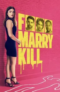 F*** Marry Kill (2024) WEB-DL Multi Audio [Hindi ORG. + English + Tamil + Telugu] Full Movie 480p [550MB] | 720p [1GB] | 1080p [1.7GB] | 2160p 4K [4.3GB]
