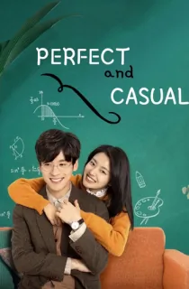 Perfect And Casual (2020) Season 1 Complete [Hindi ORG. Dubbed] Chinese Drama TV Series 720p | 1080p WEB-DL