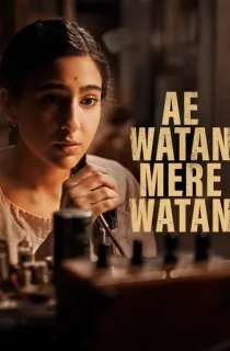 Ae Watan Mere Watan (2024) WEB-DL Multi Audio [Hindi + Tamil + Telugu + Kannada + Malayalam] Full Movie 480p [540MB] | 720p [1.6GB] | 1080p [2.6GB] | 2160p 4K SDR [14GB]