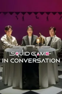 Squid Game in Conversation (2025) WEB-DL Multi Audio [Hindi ORG. + English + Korean + Tamil + Telugu] Full Movie 480p [650MB] | 720p [850MB] | 1080p [1.8GB]