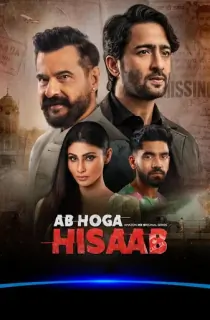 Ab Hoga Hisaab (2026) Season 1-2 Complete Hindi WEB Series 480p | 720p | 1080p WEB-DL