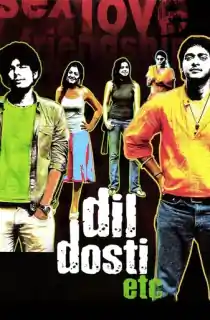 Dil Dosti Etc (2007) BluRay Hindi Full Movie 480p [300MB] | 720p [900MB] | 1080p [2.8GB]