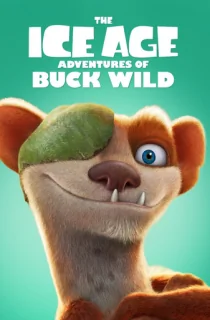 The Ice Age Adventures of Buck Wild (2022) WEB-DL Dual Audio [Hindi ORG. + English] Full Movie 480p | 720p | 1080p | 2160p 4K