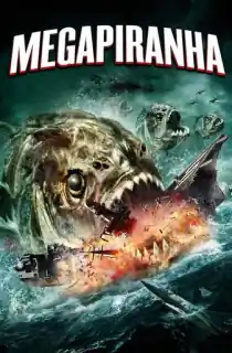 Mega Piranha (2010) BluRay Dual Audio [Hindi ORG. + English] Full Movie 480p | 720p | 1080p