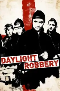 Daylight Robbery (2008) Dual Audio Hindi 480p [300MB] || 720p [1GB]
