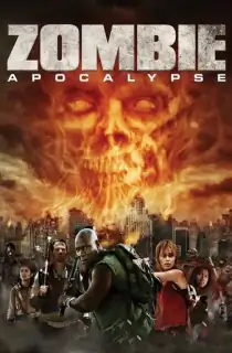 Zombie Apocalypse (2011) Dual Audio {Hindi-English} 480p [300MB] | 720p [1GB]