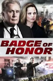 Badge of Honor (2015) Dual Audio {Hindi-English} 480p [350MB] | 720p [800MB] | 1080p [1.8GB]