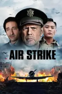 Air Strike (2018) Dual Audio [Hindi + English] WeB-DL 480p [350MB] | 720p [850MB] | 1080p [2GB]