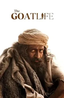 Aadujeevitham – The Goat Life (2024) WEB-DL Multi Audio [Hindi ORG. + Tamil + Telugu + Malayalam + Kannada] Full Movie 480p [850MB] | 720p [1.7GB] | 1080p [3.4GB]