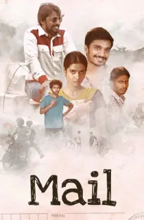 Mail (2021) WEB-DL Dual Audio [Hindi ORG. + Tamil] Full Movie 480p [400MB] | 720p [1.2GB] | 1080p [2.4GB]