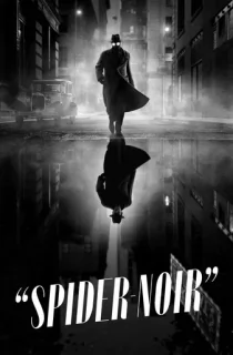 Spider-Noir (2026) [Authentic Black and White] Season 1 Dual Audio [Hindi ORG. + English] Netflix Original WEB Series 480p | 720p | 1080p WEB-DL