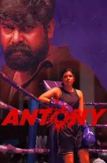 Antony (2023) WEB-DL Dual Audio [Hindi ORG. + Malayalam] Full Movie 480p [500MB] | 720p [1.5GB] | 1080p [3GB]