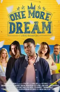 One More Dream (2022) BluRay {English With Subtitles} 480p [300MB] | 720p [800MB] | 1080p [1.8GB]