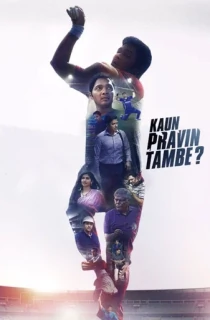 Kaun Pravin Tambe (2022) [Hin + Tel + Tam] Full Movie 480p [490MB] | 720p [1.4GB] | 1080p [3.2GB] | 2160p 4K [9.8GB]