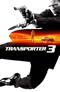 Transporter 3 (2008) BluRay Dual Audio [Hindi ORG. + English] Full Movie 480p | 720p | 1080p