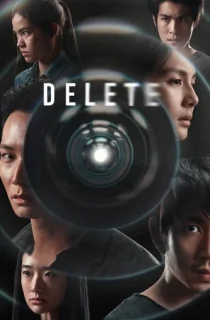 Delete (Season 1) Dual Audio {English-Thai} WeB-DL 720p [350MB] || 1080p [1.9GB]