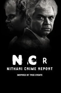 Nithari Crime Report (2024) Hindi Season 1 Complete WEB Series 480p | 720p | 1080p WEB-DL