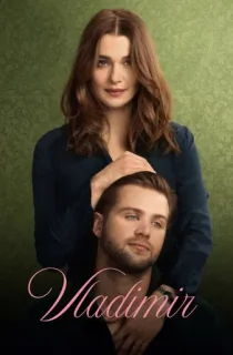 Vladimir (2026) Season 1 [Hindi ORG. + Multi Audio] Netflix Original WEB Series 480p | 720p | 1080p WEB-DL