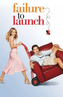 Failure to Launch (2006) Dual Audio [Hindi + English] BluRay 480p [350MB] | 720p [800MB] | 1080p [1.8GB]