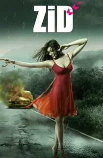 Zid (2014) HDRip Hindi Full Movie 480p | 720p | 1080p