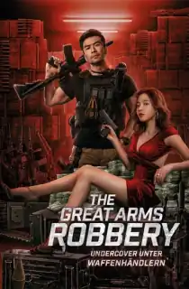 The Great Arms Robbery (2022) WEB-DL Multi Audio [Hindi ORG. + Chinese + Tamil + Telugu] 480p [500MB] | 720p [1GB] | 1080p [1.4GB]