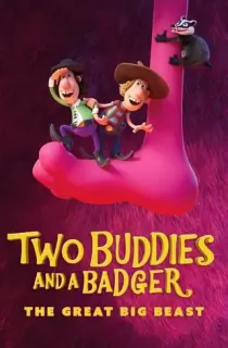 Two Buddies and a Badger The Great Big Beast (2022) English DD2.0 480p [250MB] | 720p [800MB]