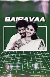 Bairavaa (2017) WEB-DL Dual Audio [Hindi ORG. + Tamil] Full Movie 480p [550MB] | 720p [1.4GB] | 1080p [3.2GB]