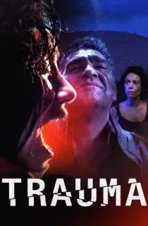 [18+] Trauma (2017) BluRay Dual Audio [Hindi ORG. + Spanish] Full Movie 480p [400MB] | 720p [1GB] | 1080p [2.1GB]