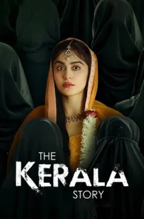 The Kerala Story (2023) Multi Audio [Hindi + Tamil + Telugu + Malayalam] Full Movie ZEE5 WEB-DL 480p [400MB] | 720p [1.3GB] | 1080p [1.6GB] | 2160p 4K [2.2GB]