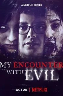 My Encounter with Evil (2022) Season 1 Complete Netflix Original English WEB Series 720p HEVC [250MB] WEB-DL