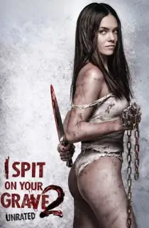 [18+] I Spit on Your Grave 2 (2013) Dual Audio {Hindi-English} 480p [350MB] | 720p [1.2GB] | 1080p [2.5GB]