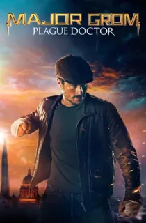 Major Grom: Plague Doctor (2021) Dual Audio {Hindi-English} 480p [400MB] | 720p [1.5GB] | 1080p [2.5GB]