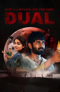 Not All Movies Are the Same: Dual (2025) WEB-DL Multi Audio [Hindi ORG. + Tamil + Telugu + Malayalam + Kannada] Full Movie 480p [500MB] | 720p [1.3GB] | 1080p [2.1GB]