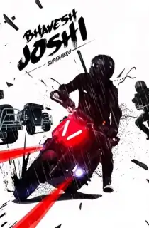 Bhavesh Joshi Superhero (2018) WEB-DL Hindi Full Movie 480p | 720p | 1080p