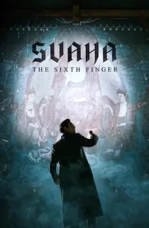 Svaha: The Sixth Finger (2019) WEB-DL [Korean With Subtitles] Full Movie 480p | 720p | 1080p