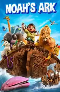Noahs Ark (2024) WEB-DL Dual Audio [Hindi ORG. + English] Full Movie 480p [300MB] | 720p [950MB] | 1080p [1.9GB]