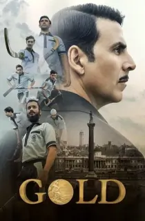 Gold (2018) HDRip Hindi Full Movie 480p | 720p | 1080p