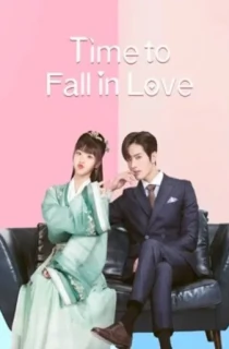 Time to Fall in Love (2022) Season 1 [Hindi + Multi Audio] Complete C-Drama WEB Series 720p | 1080p WEB-DL