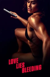 Love Lies Bleeding (2024) BluRay Multi Audio [Hindi ORG. + English + Tamil + Telugu] Full Movie 480p [550MB] | 720p [1.3GB] | 1080p [3.3GB]