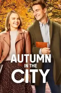 Autumn in the City (2022) WEB-DL {English With Subtitles} Full Movie 480p [300MB] | 720p [700MB] | 1080p [1.7GB]