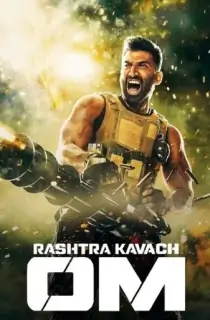 Om – The Battle Within – Rashtra Kavach Om (2022) WEB-DL Hindi Full Movie 480p | 720p | 1080p | 2160p 4K