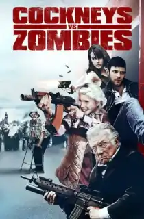 Cockneys vs Zombies (2012) BluRay Dual Audio [Hindi ORG. + English] Full Movie 480p [300MB] | 720p [850MB] | 1080p [1.8GB]