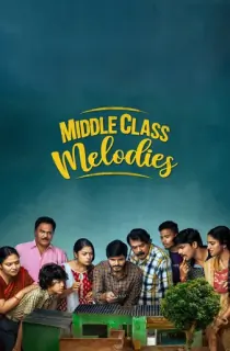 Middle Class Melodies (2020) UNCUT {Hindi ORG. Dubbed} WEB-DL 480p [400MB] | 720p [1.2GB] | 1080p [2.5GB]