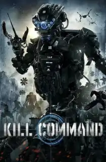 Kill Command (2016) BluRay {English With Subtitles} Full Movie 480p [300MB] | 720p [800MB] | 1080p [2GB]