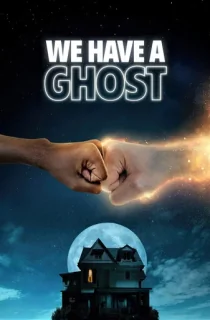 We Have a Ghost – Netflix Original (2023) Dual Audio {Hindi-English} 480p [400MB] | 720p [1.2GB] | 1080p [2GB]